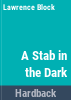 A_stab_in_the_dark