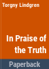 In_praise_of_truth