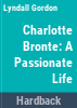 Charlotte_Bronte__a_passionate_life