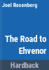 The_road_to_Ehvenor