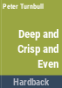 Deep_and_crisp_and_even