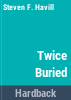 Twice_buried