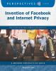 Invention_of_Facebook_and_internet_privacy