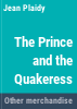 The_prince_and_the_quakeress