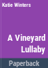 Vineyard_Lullaby