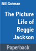 The_picture_life_of_Reggie_Jackson