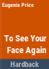 To_see_your_face_again