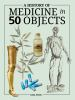 A_history_of_medicine_in_50_objects