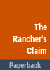 The_rancher_s_claim