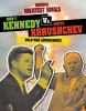 John_F__Kennedy_vs__Nikita_Khrushchev