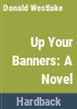 Up_your_banners