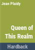 Queen_of_this_realm