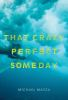 That_crazy_perfect_someday