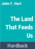 The_land_that_feeds_us