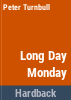 Long_day_Monday