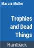 Trophies_and_dead_things