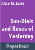 Sun_dials_and_roses_of_yesterday