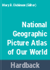 National_Geographic_picture_atlas_of_our_world
