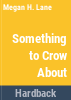 Something_to_crow_about