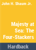 Majesty_at_sea___the_four-stackers