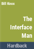 The_interface_man