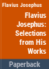 Flavius_Josephus__selections_from_his_works