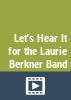 Let_s_hear_it_for_the_Laurie_Berkner_Band_