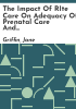 The_Impact_of_RIte_Care_on_adequacy_of_prenatal_care_and_the_health_of_newborns