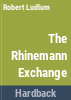 The_Rhinemann_exchange