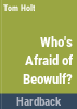 Who_s_afraid_of_Beowulf_