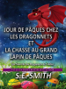 Jour_de_P__ques_chez_les_Dragonnets_et_La_Chasse_au_Grand_Lapin_de_P__ques