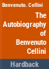 The_autobiography_of_Benvenuto_Cellini