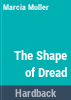 The_shape_of_dread