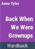 Back_when_we_were_grownups