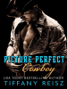 Picture_Perfect_Cowboy