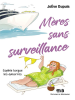 M__res_sans_surveillance_-_Sophie_largue_les_amarres