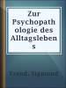 Zur_Psychopathologie_des_Alltagslebens