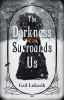 The_darkness_surrounds_us
