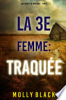La_3e_Femme__Traqu__e