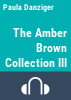 The_Amber_Brown_Collection_III