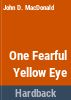 One_fearful_yellow_eye