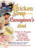 Chicken_Soup_for_the_Caregiver_s_Soul
