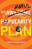 My_awesome_awful_popularity_plan