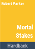 Mortal_stakes