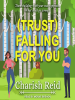 _Trust__Falling_For_You