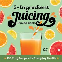 3-ingredient_juicing_recipe_book