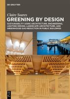Greening_by_Design__Sustainability_Using_Architecture__Engineering__Lighting_Design__Landscape_Architecture__and_Greenhouse_Gas_Reduction