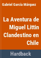 La_aventura_de_Miguel_Littin_clandestino_en_Chile