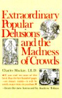 Extraordinary_popular_delusions_and_the_madness_of_crowds