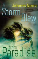 A_storm_blew_in_from_paradise